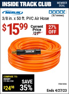 Harbor Freight ITC Coupon MERLIN 3/8 IN. X 50 FT. PVC AIR HOSE Lot No. 58506 Expired: 4/27/23 - $15.99