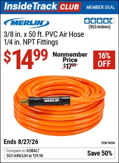 Harbor Freight Coupon MERLIN 3/8 IN. X 50 FT. PVC AIR HOSE, 1/4 IN. NPT FITTINGS Lot No. 58506 Valid: 12/31/69 - 8/27/26 - $14.99