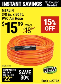 Harbor Freight Coupon MERLIN 3/8 IN. X 50 FT. PVC AIR HOSE Lot No. 58506 Expired: 1/27/22 - $15.99