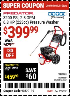 Harbor Freight Coupon PREDATOR 3200 PSI, 2.8 GPM 6.8 HP (233CC) PRESSURE WASHER Lot No. 58028,58027 Expired: 3/26/23 - $399.99
