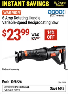 Harbor Freight Coupon WARRIOR 6 AMP ROTATING HANDLE VARIABLE-SPEED RECIPROCATING SAW Lot No. 57806 Valid Thru: 10/8/26 - $23.99