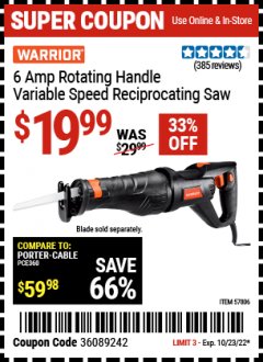 Harbor Freight Coupon WARRIOR 6 AMP ROTATING HANDLE VARIABLE SPEED RECIPROCATING SAW Lot No. 57806 Expired: 10/23/22 - $19.99