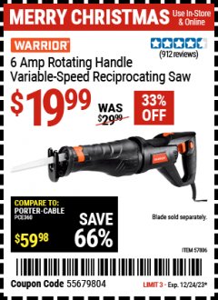 Harbor Freight Coupon WARRIOR 6 AMP ROTATING HANDLE VARIABLE SPEED RECIPROCATING SAW Lot No. 57806 Expired: 12/24/23 - $19.99