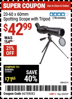 Harbor Freight Coupon 20-60 X 60 MM SPOTTING SCOPE WITH TRIPOD Lot No. 62774 Expired: 6/6/24 - $42.99