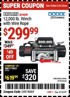 Harbor Freight Coupon BADLAND ZXR 12,000 LB. WINCH WITH WIRE ROPE Lot No. 64045/64046/63770 Expired: 5/14/23 - $299.99
