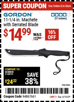 Harbor Freight Coupon GORDON 11-1/4 IN. MACHETE WITH SERRATED BLADE Lot No. 58852 Expired: 4/13/23 - $14.99