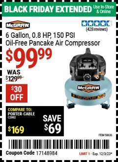 Harbor Freight Coupon MCGRAW 6 GALLON, 150 PSI OIL-FREE PANCAKE JOBSITE AIR COMPRESSOR Lot No. 58636 Expired: 12/3/23 - $99.99