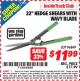 Harbor Freight ITC Coupon 22" HEDGE SHEARS WITH WAVY BLADE Lot No. 96849 Expired: 3/31/15 - $11.99