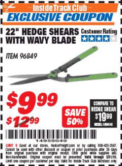 Harbor Freight ITC Coupon ONE STOP GARDENS 22 IN. HEDGE SHEARS WITH WAVY BLADE Lot No. 96849 Expired: 5/31/18 - $9.99