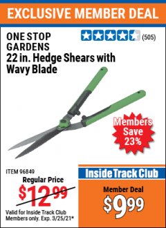 Harbor Freight ITC Coupon ONE STOP GARDENS 22 IN. HEDGE SHEARS WITH WAVY BLADE Lot No. 96849 Expired: 3/25/21 - $9.99