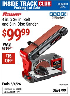 Harbor Freight ITC Coupon BAUER 4 IN. X 36 IN. BELT AND 6 IN. DISC SANDER Lot No. 58339 Expired: 6/4/26 - $99.99