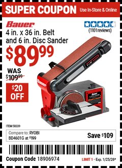 Harbor Freight Coupon BAUER 4 IN. X 36 IN. BELT AND 6 IN. DISC SANDER Lot No. 58339 Expired: 1/25/26 - $89.99