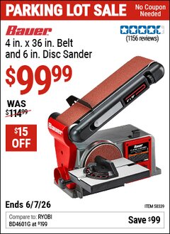 Harbor Freight Coupon BAUER 4 IN. X 36 IN. BELT AND 6 IN. DISC SANDER Lot No. 58339 EXPIRES: 6/7/26 - $99.99