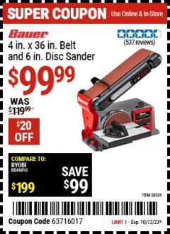 Harbor Freight Coupon BAUER 4 IN. X 36 IN. BELT AND 6 IN. DISC SANDER Lot No. 58339 Expired: 10/12/23 - $99.99