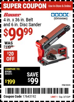 Harbor Freight Coupon BAUER 4 IN. X 36 IN. BELT AND 6 IN. DISC SANDER Lot No. 58339 Expired: 3/7/24 - $99.99