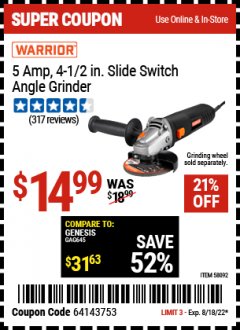 Harbor Freight Coupon WARRIOR 5 AMP, 4-1/2 IN. SLIDE SWITCH ANGLE GRINDER Lot No. 58092 Expired: 8/18/22 - $14.99
