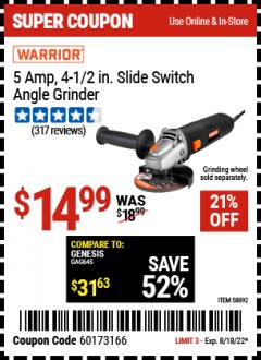 Harbor Freight Coupon WARRIOR 5 AMP, 4-1/2 IN. SLIDE SWITCH ANGLE GRINDER Lot No. 58092 Valid Thru: 8/18/22 - $14.99