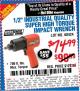 Harbor Freight Coupon 1/2" INDUSTRIAL QUALITY SUPER HIGH TORQUE IMPACT WRENCH Lot No. 62627/68424 Expired: 5/1/15 - $74.99