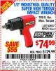 Harbor Freight Coupon 1/2" INDUSTRIAL QUALITY SUPER HIGH TORQUE IMPACT WRENCH Lot No. 62627/68424 Expired: 10/21/15 - $74.99