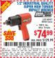 Harbor Freight Coupon 1/2" INDUSTRIAL QUALITY SUPER HIGH TORQUE IMPACT WRENCH Lot No. 62627/68424 Expired: 11/7/15 - $74.99