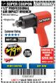 Harbor Freight Coupon 1/2" INDUSTRIAL QUALITY SUPER HIGH TORQUE IMPACT WRENCH Lot No. 62627/68424 Expired: 8/31/17 - $79.99