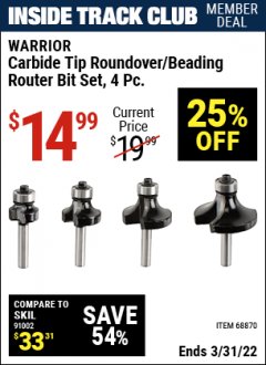 Harbor Freight ITC Coupon WARRIOR CARBIDE TIP ROUNDOVER/BEADING ROUTER BIT SET, 4 PC. Lot No. 68870 Expired: 3/31/22 - $14.99