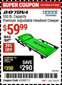 Harbor Freight Coupon DAYTONA 350 LB. CAPACITY PREMIUM ADJUSTABLE HEADREST CREEPER Lot No. 58865 Expired: 7/16/23 - $59.99