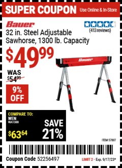 Harbor Freight Coupon BAUER 32 IN. STEEL ADJUSTABL SAWHORSE 1300 LB. CAPACITY Lot No. 57807 Expired: 9/17/23 - $49.99