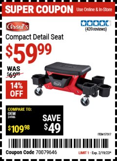 Harbor Freight Coupon GRANT'S COMPACT DETAIL SEAT Lot No. 57317 Expired: 2/19/23 - $59.99