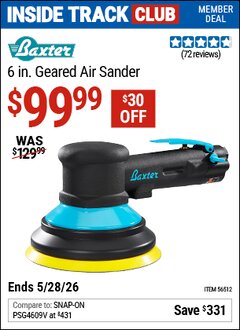 Harbor Freight Coupon BAXTER 6 IN. GEARED AIR SANDER Lot No. 56512 Valid: 12/31/69 - 5/28/26 - $99.99