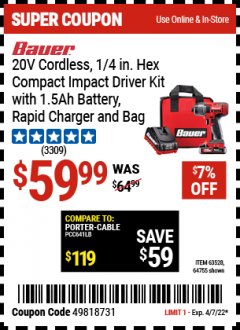 Harbor Freight Coupon BAUER 20V CORDLESS, 1/4 IN. HEX COMPACT IMPACT DRIVER KIT WITH 1.5AH BATTERY, RAPID CHARGER AND BAG Lot No. 63528/64755 Expired: 4/7/22 - $59.99