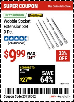 Harbor Freight Coupon PITTSBURGH WOBBLE SOCKET EXTENSION SET 9 PC. Lot No. 67971 Expired: 4/24/22 - $9.99