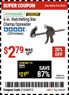 Harbor Freight Coupon 6 IN. RATCHETING BAR CLAMP/SPREADER Lot No. 62122/64154 Expired: 4/24/22 - $2.79