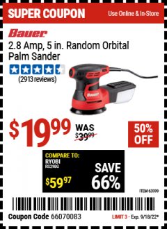 Harbor Freight Coupon BAUER 2.8 AMP, 5 IN. RANDOM ORBITAL PALM SANDER Lot No. 63999 Expired: 9/18/22 - $19.99