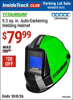 Harbor Freight ITC Coupon TITANIUM 9.3 SQ. IN. AUTO-DARKENING WELDING HELMET Lot No. 58059 Expired: 10/8/26 - $79.99
