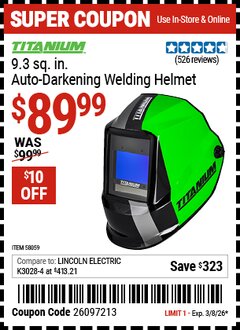 Harbor Freight Coupon TITANIUM 9.3 SQ. IN. AUTO-DARKENING WELDING HELMET Lot No. 58059 Valid Thru: 3/8/26 - $89.99