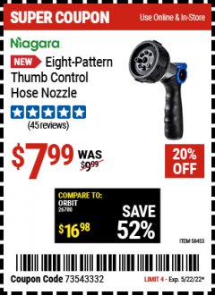 Harbor Freight Coupon NIAGARA EIGHT-PATTERN THUMB CONTROL HOSE NOZZLE Lot No. 58453 Expired: 5/22/22 - $7.99
