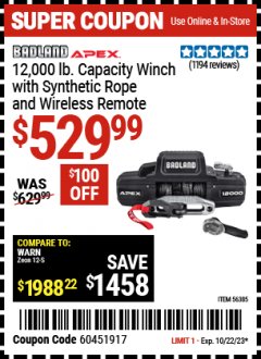 Harbor Freight Coupon BADLAND APEX 12,000 LB WINCH WITH SYNTHETIC ROPE AND WIRELESS REMOTE Lot No. 56385 Expired: 10/22/23 - $529.99