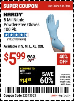 Harbor Freight Coupon HARDY 5 MIL NITRILE POWDER-FREE GLOVES, 100 PC. Lot No. 64417/64418/68496/61363/68498/61359/61360/68497 Expired: 7/4/22 - $5.99