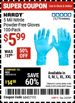 Harbor Freight Coupon HARDY 5 MIL NITRILE POWDER-FREE GLOVES, 100 PC. Lot No. 64417/64418/68496/61363/68498/61359/61360/68497 Expired: 2/4/24 - $5.99