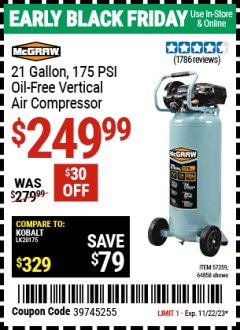 Harbor Freight Coupon MCGRAW 21 GALLON, 175 PSI OIL-FREE VERTICAL AIR COMPRESSOR Lot No. 64858/57259 Expired: 11/22/23 - $249.99