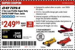 Harbor Freight Coupon DAYTONA 3 TON LOW PROFILE SUPER DUTY FLOOR JACK WITH RAPID PUMP (ALL COLORS) Lot No. 63183/57589/57590 Valid Thru: 6/5/22 - $249.99