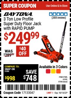 Harbor Freight Coupon DAYTONA 3 TON LOW PROFILE SUPER DUTY FLOOR JACK WITH RAPID PUMP (ALL COLORS) Lot No. 63183/57589/57590 Expired: 10/13/22 - $249.99