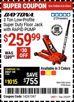 Harbor Freight Coupon DAYTONA 3 TON LOW PROFILE SUPER DUTY FLOOR JACK WITH RAPID PUMP (ALL COLORS) Lot No. 63183/57589/57590 Expired: 2/5/23 - $259.99