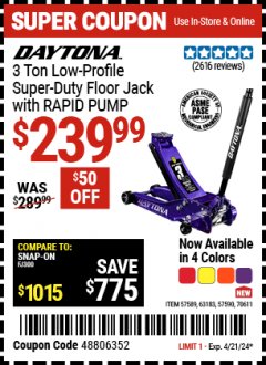 Harbor Freight Coupon DAYTONA 3 TON LOW PROFILE SUPER DUTY FLOOR JACK WITH RAPID PUMP (ALL COLORS) Lot No. 63183/57589/57590 Valid Thru: 4/21/24 - $239.99