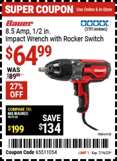 Harbor Freight Coupon BAUER 8.5 AMP, 1/2" IMPACT WRENCH WITH ROCKER SWITCH Lot No. 64120 Expired: 7/16/23 - $64.99