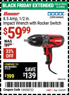 Harbor Freight Coupon BAUER 8.5 AMP, 1/2" IMPACT WRENCH WITH ROCKER SWITCH Lot No. 64120 Expired: 12/3/23 - $59.99