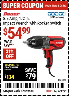Harbor Freight Coupon BAUER 8.5 AMP, 1/2" IMPACT WRENCH WITH ROCKER SWITCH Lot No. 64120 Expired: 4/21/24 - $54.99