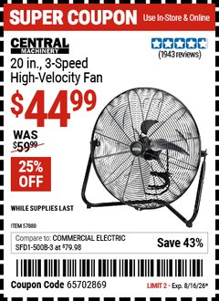 Harbor Freight Coupon CENTRAL MACHINERY 20 IN., 3-SPEED HIGH-VELOCITY FAN Lot No. 57880 Valid Thru: 8/16/26 - $44.99