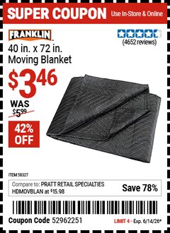 Harbor Freight Coupon FRANKLIN 40 IN. X 72 IN. MOVING BLANKET Lot No. 58327 Expired: 6/14/26 - $3.46